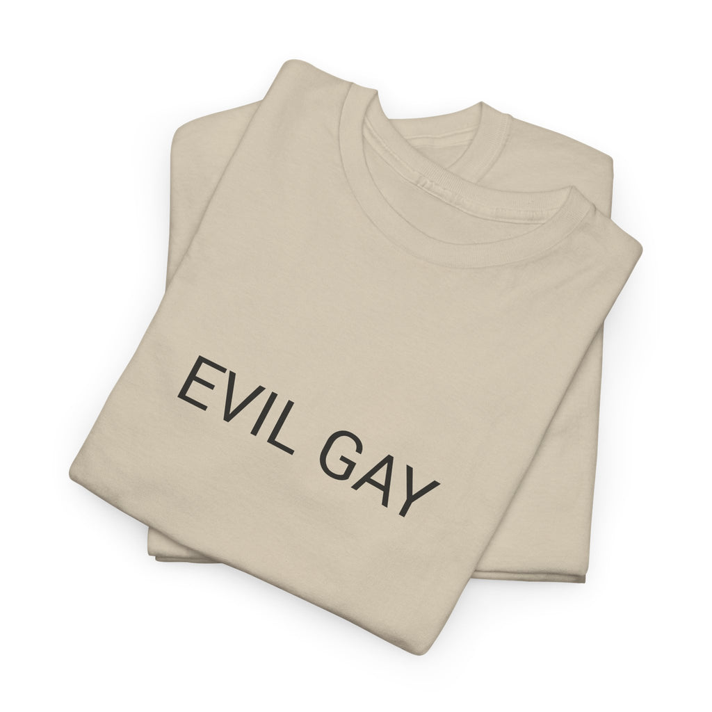 EVIL GAY TEE BY CULTUREEDIT AVAILABLE IN 13 COLORS