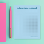 Today's Plans to Cancel - Snarky & Colorful Notepad