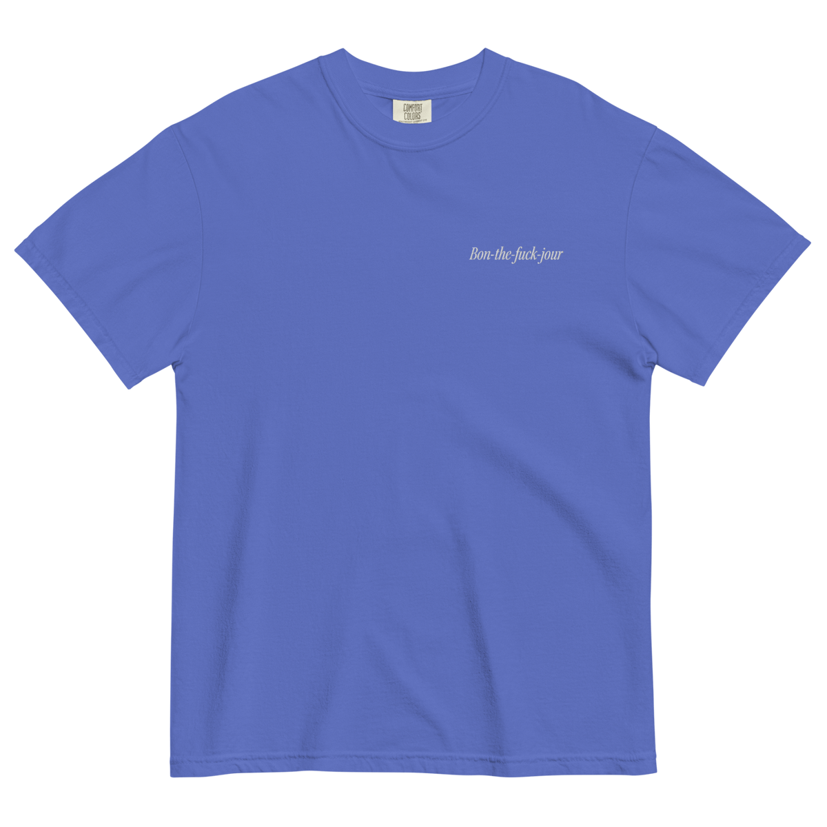 Bon-The-Fuck-Jour Embroidered T-Shirt