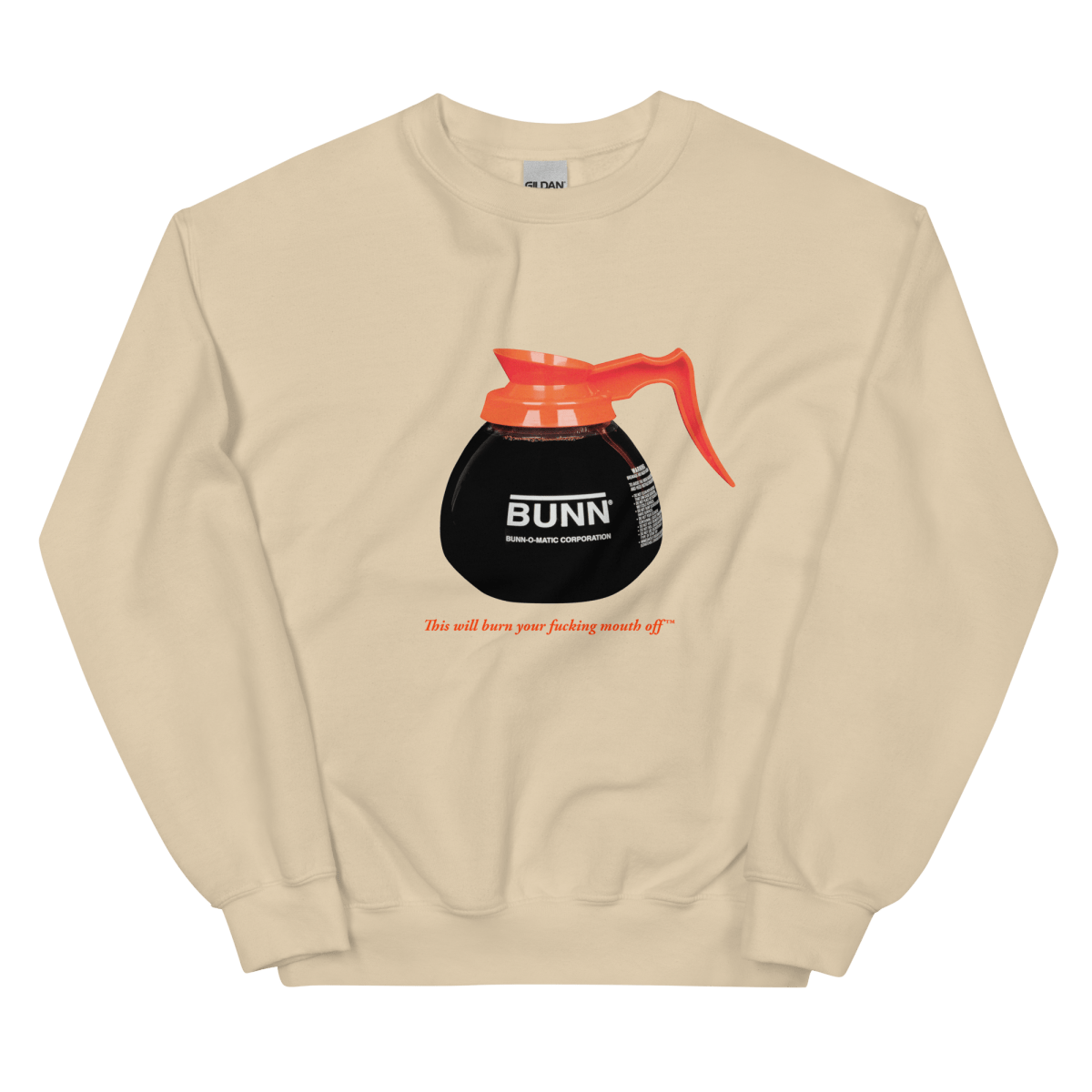 This Will Burn Your F*Ing Mouth Off - Coffee Pot Sweatshirt