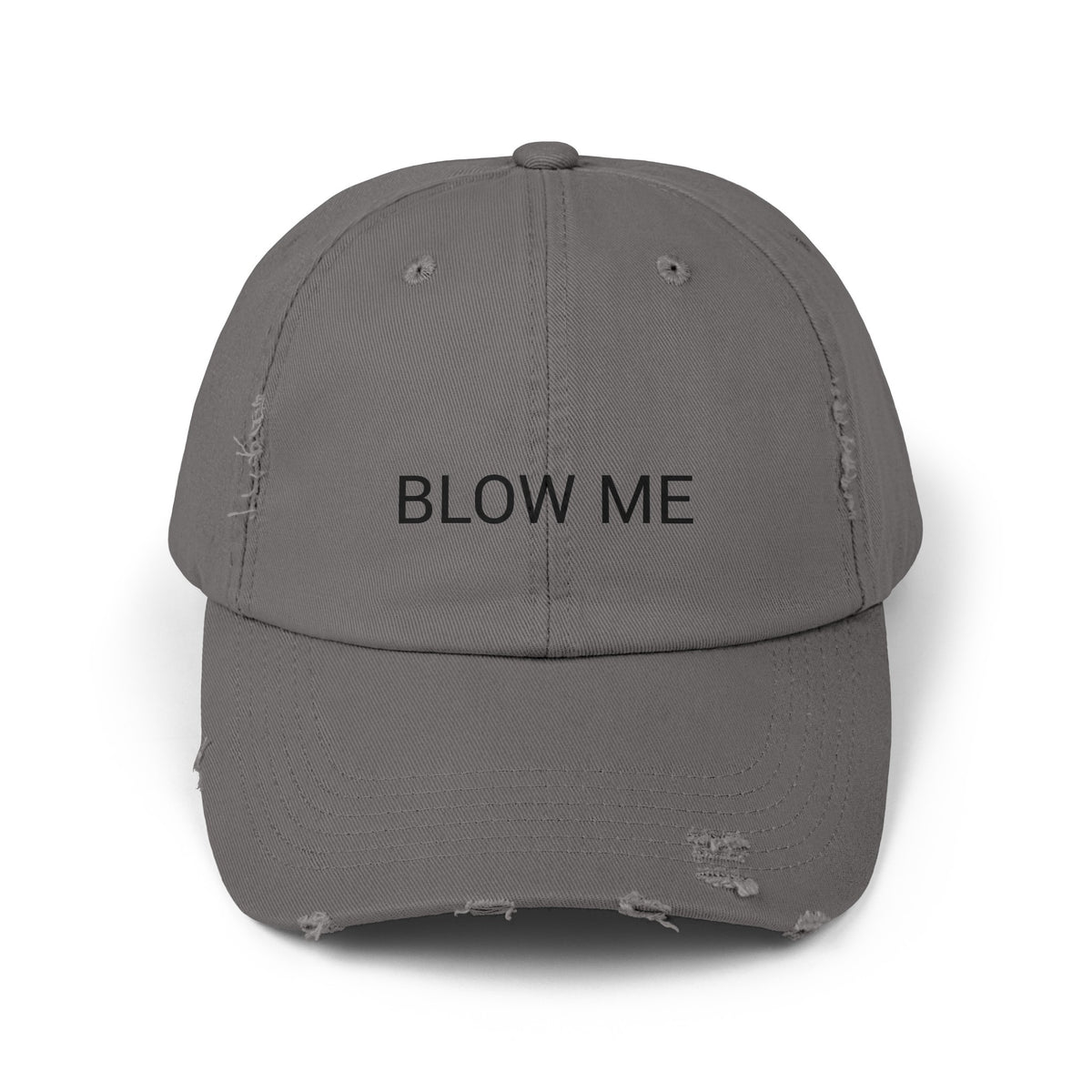BLOW ME Distressed Cap in 6 colors
