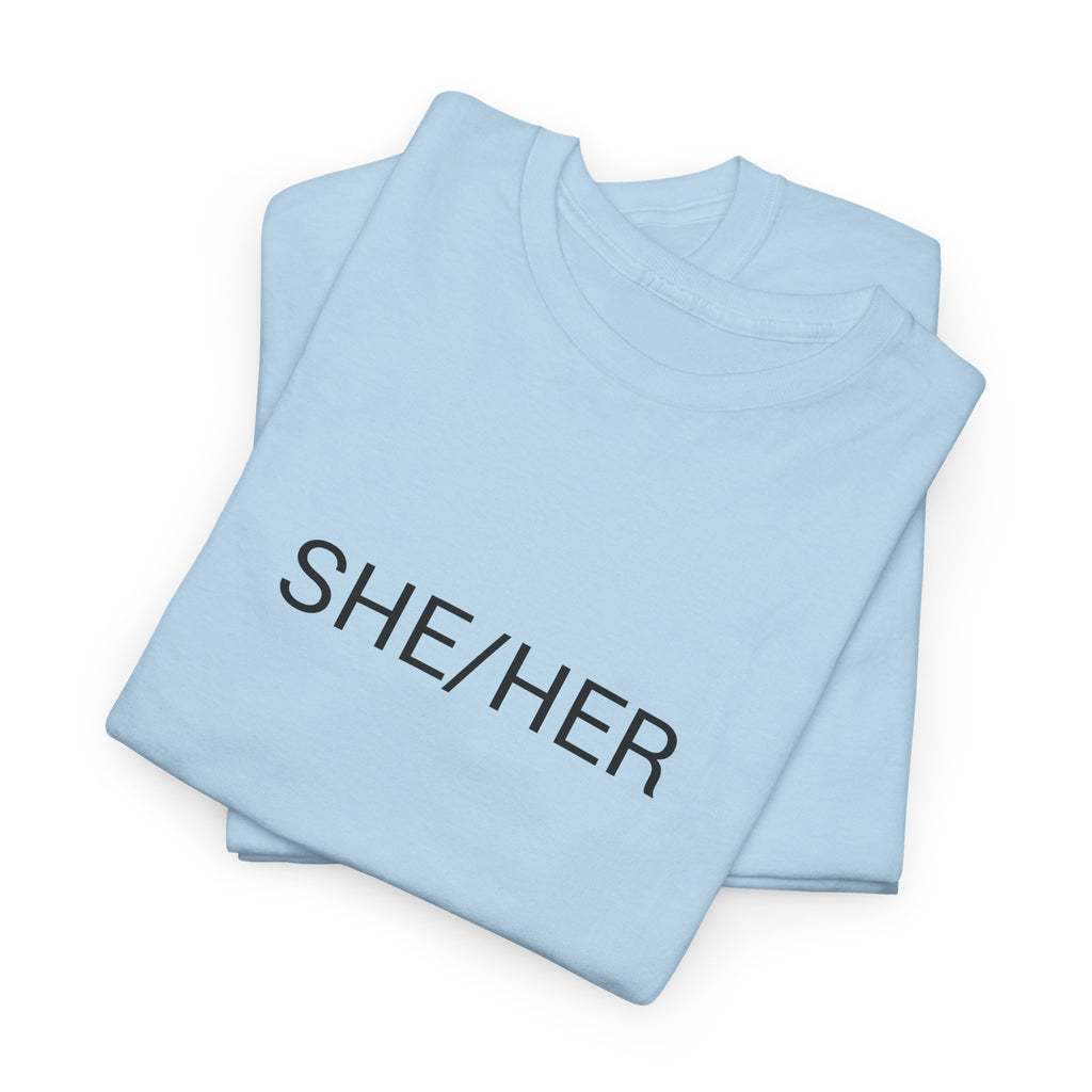 SHE/HER TEE BY CULTUREEDIT AVAILABLE IN 13 COLORS