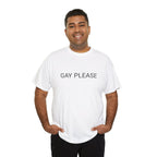 GAY PLEASE TEE BY CULTUREEDIT AVAILABLE IN 13 COLORS