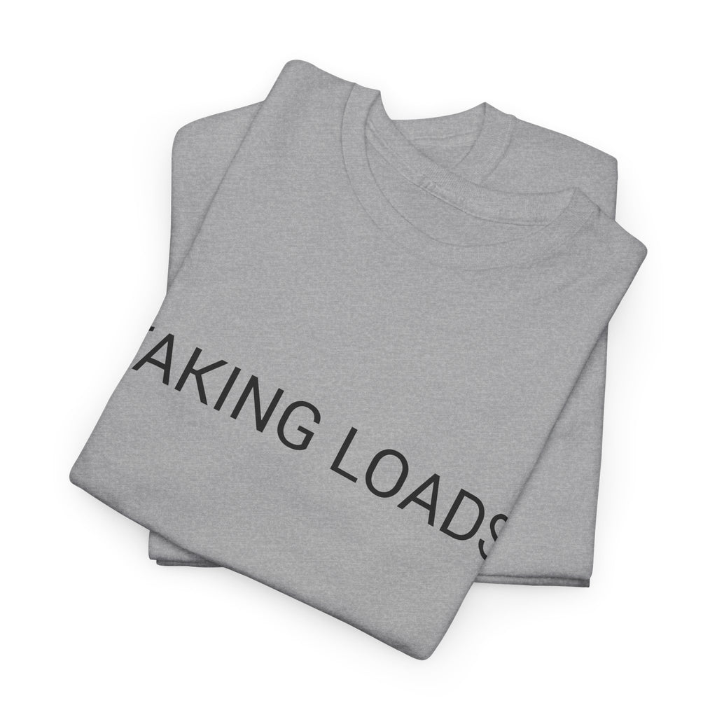 TAKING LOADS TEE BY CULTUREEDIT AVAILABLE IN 13 COLORS
