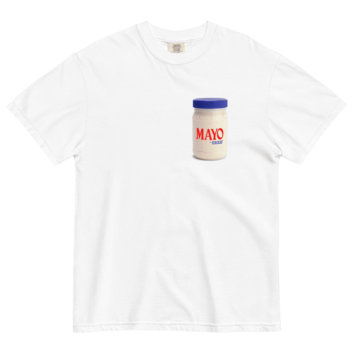 Mayo-Mour T-Shirt