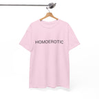 HOMOEROTIC TEE BY CULTUREEDIT AVAILABLE IN 13 COLORS