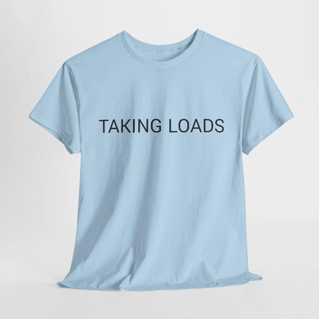 TAKING LOADS TEE BY CULTUREEDIT AVAILABLE IN 13 COLORS