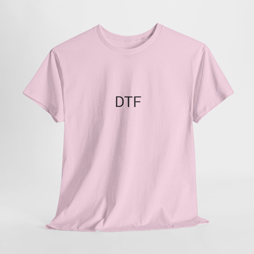 DTF (DOWN TO FUCK) TEE BY CULTUREEDIT AVAILABLE IN 13 COLORS