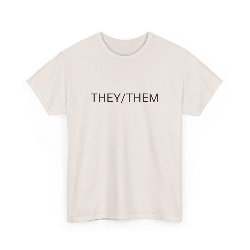 THEY/THEM TEE BY CULTUREEDIT AVAILABLE IN 13 COLORS