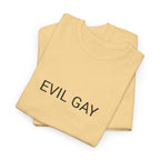 EVIL GAY TEE BY CULTUREEDIT AVAILABLE IN 13 COLORS
