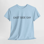 EAST SIDE GAY TEE BY CULTUREEDIT AVAILABLE IN 13 COLORS