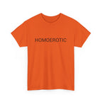 HOMOEROTIC TEE BY CULTUREEDIT AVAILABLE IN 13 COLORS