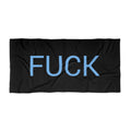 Fuck Beach Towel by CULTUREEDIT