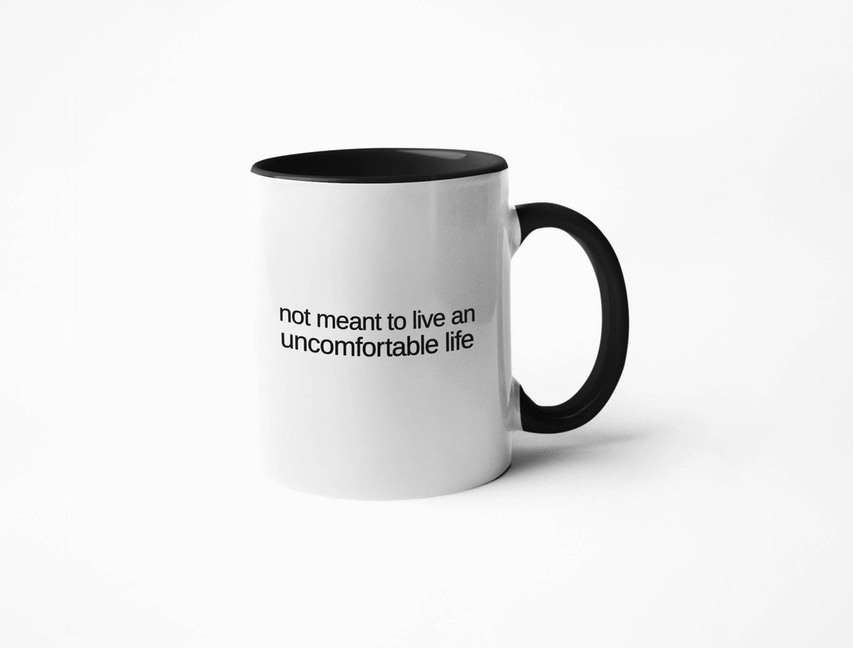 Not Meant To Live An Uncomfortable Life Mug - The White Lotus