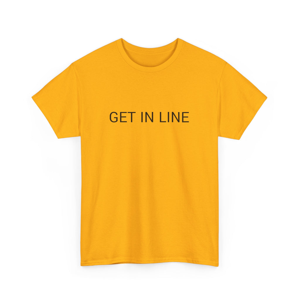 GET IN LINE TEE BY CULTUREEDIT AVAILABLE IN 13 COLORS