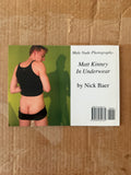 Male Nude Photography: Matt Kinney in Underwear BY NICK BAER