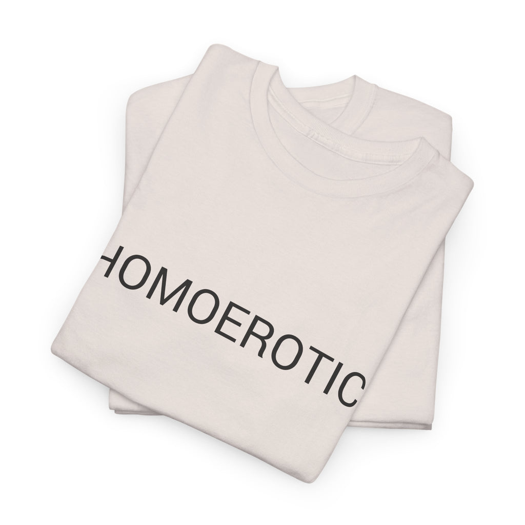 HOMOEROTIC TEE BY CULTUREEDIT AVAILABLE IN 13 COLORS