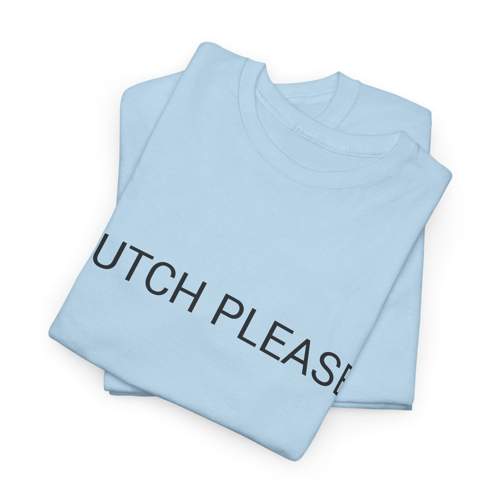 BUTCH PLEASE TEE BY CULTUREEDIT AVAILABLE IN 13 COLORS