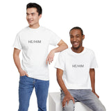 HE/HIM TEE BY CULTUREEDIT AVAILABLE IN 13 COLORS