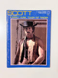 SCOTT - A MANLY HUNK, TOUGH YET TENDER