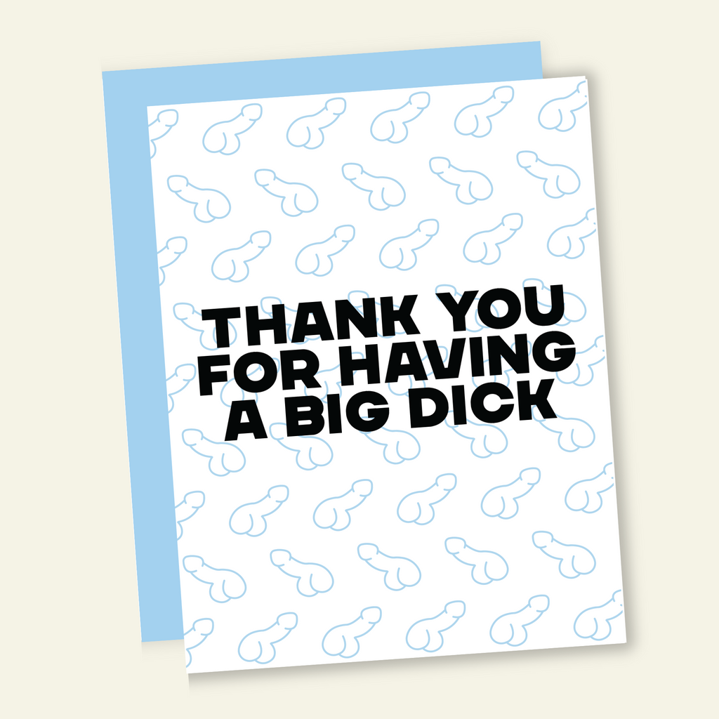 Big Dick | Funny and Dirty Greeting Card