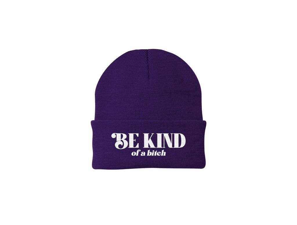 Be Kind...of A Bitch Embroidered Beanie