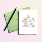 Congrats On Getting Out of That Shithole Town Card