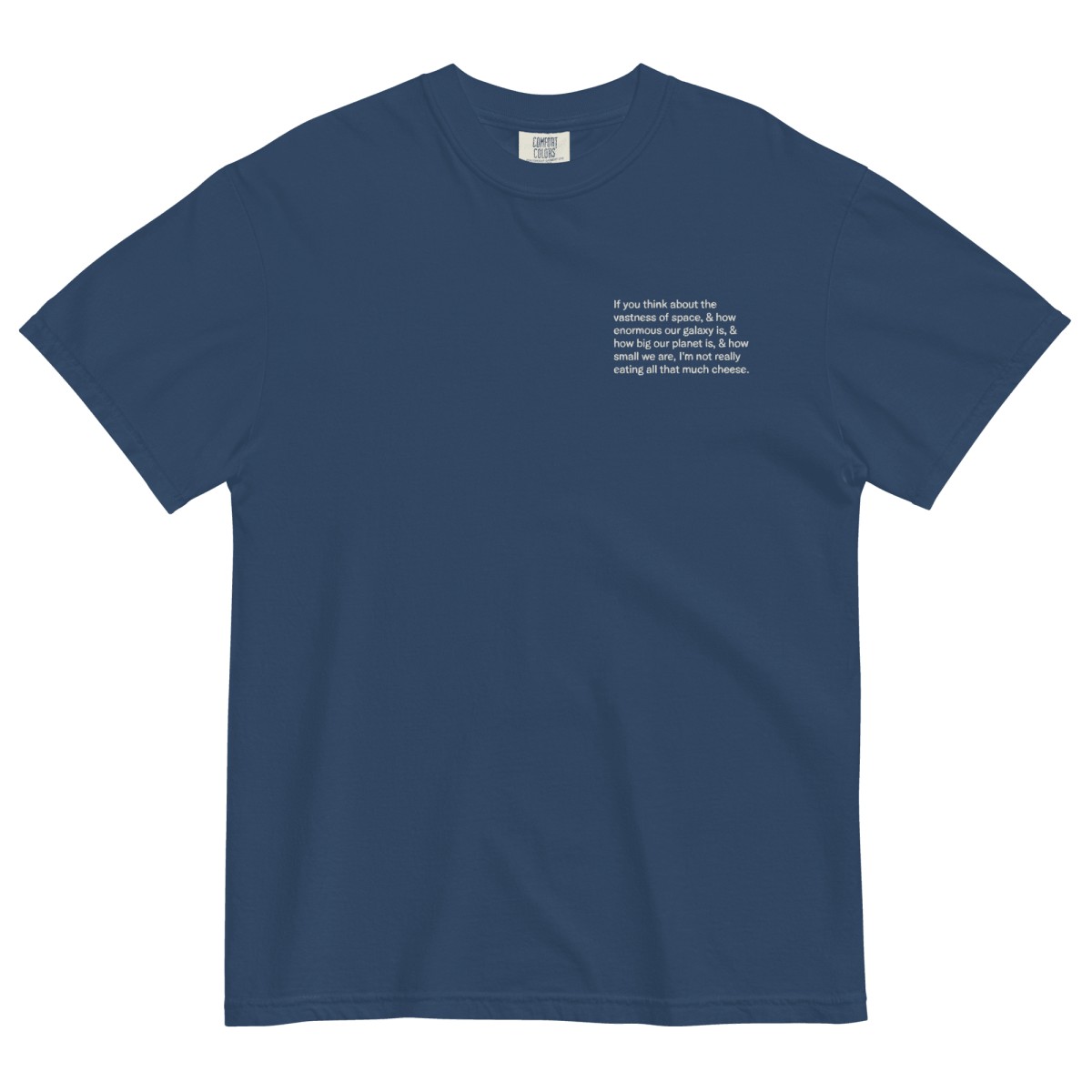"Not That Much Cheese" Embroidered Shirt