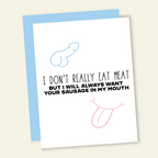 Your Meat My Mouth | Funny and Dirty Adult Birthday Greeting Card