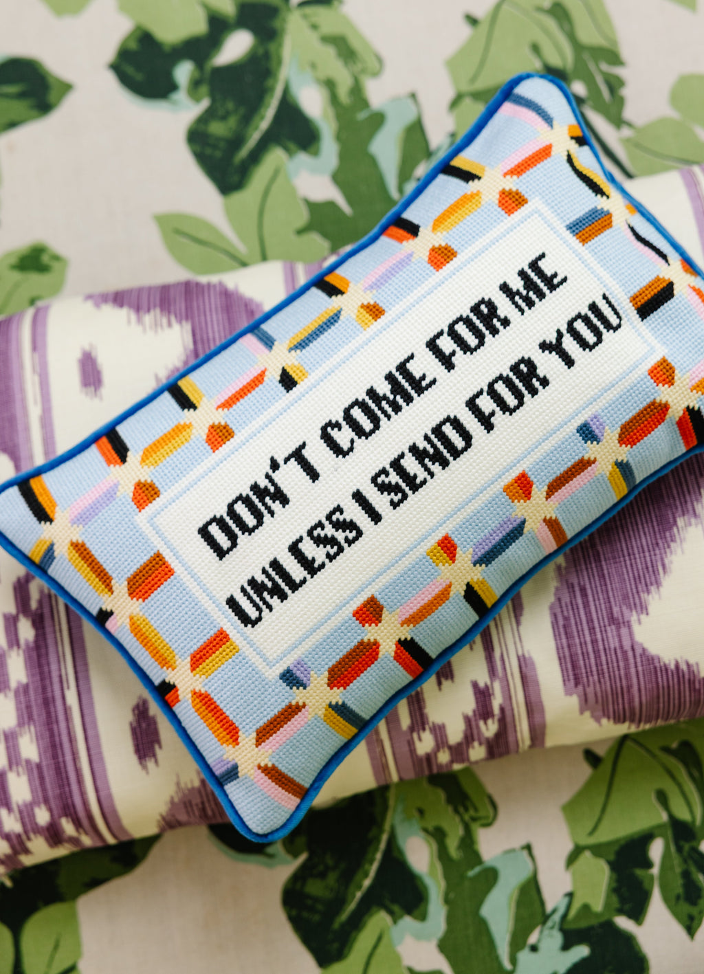 Don't Come For Me Needlepoint Pillow