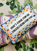 Don't Come For Me Needlepoint Pillow