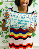 Perhaps to Drugs Needlepoint Pillow