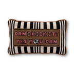 Can I Kick It Needlepoint Pillow