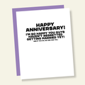 No Signs of Regret Yet Funny Anniversary Card
