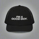 I’M A Good Boy Trucker Hat - Black