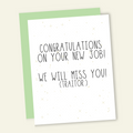 Congrats on the New Job Traitor | Funny Card