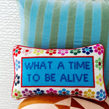 What A Time Needlepoint Pillow