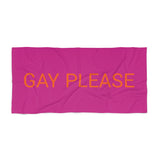 Gay Please Beach Towel by CULTUREEDIT