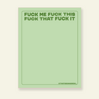 Fuck Me Fuck That Fuck This - Snarky & Colorful Notepad