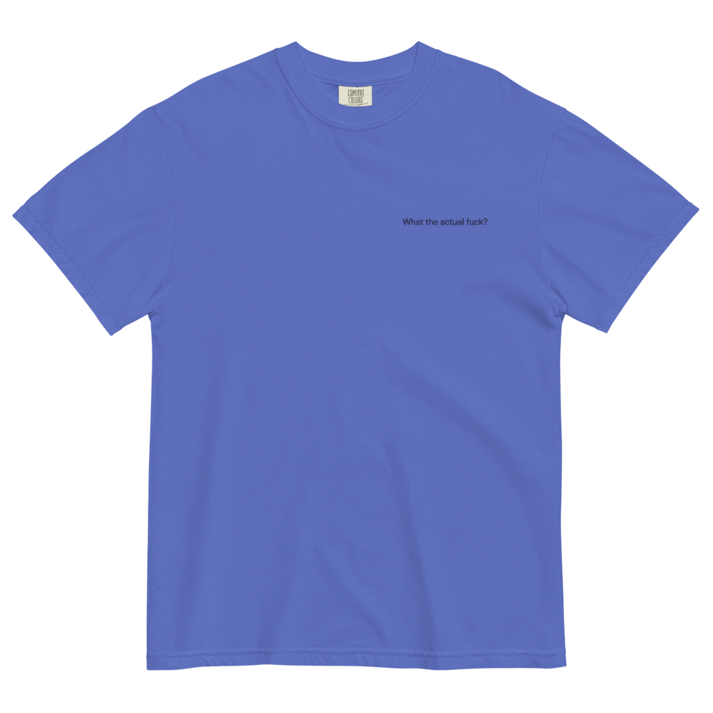 What the Actual Fuck Embroidered Shirt