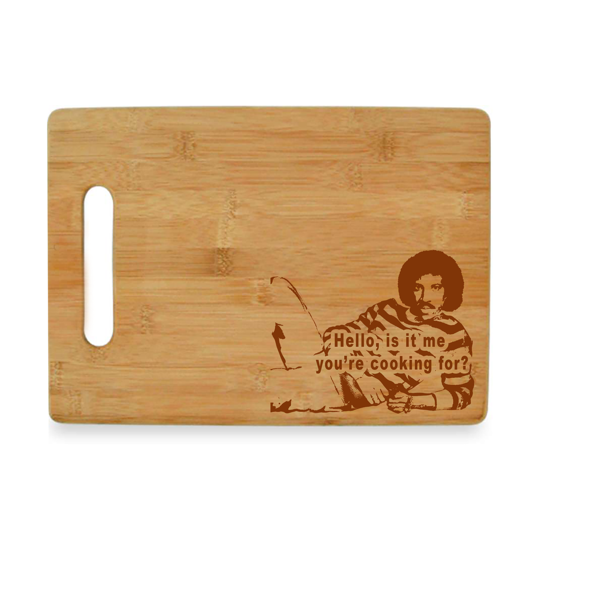 Lionel Richie Hello, Is It Me Cutting Board