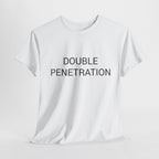 DOUBLE PENETRATION TEE BY CULTUREEDIT AVAILABLE IN 13 COLORS