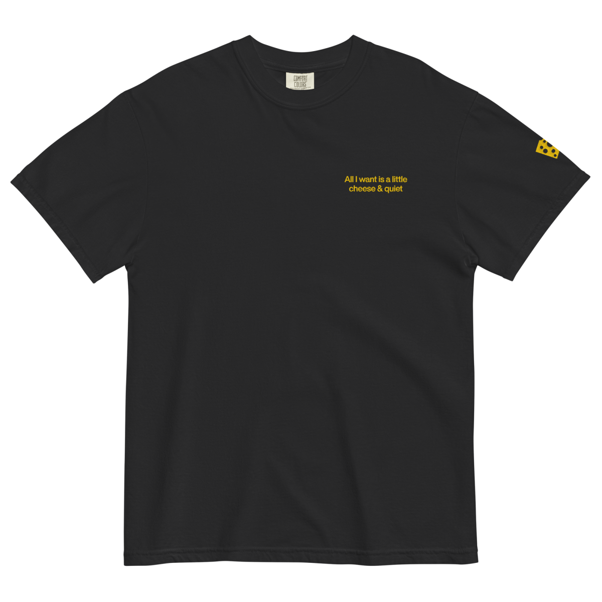 All I Want Is A Little Cheese & Quiet Embroidered Shirt