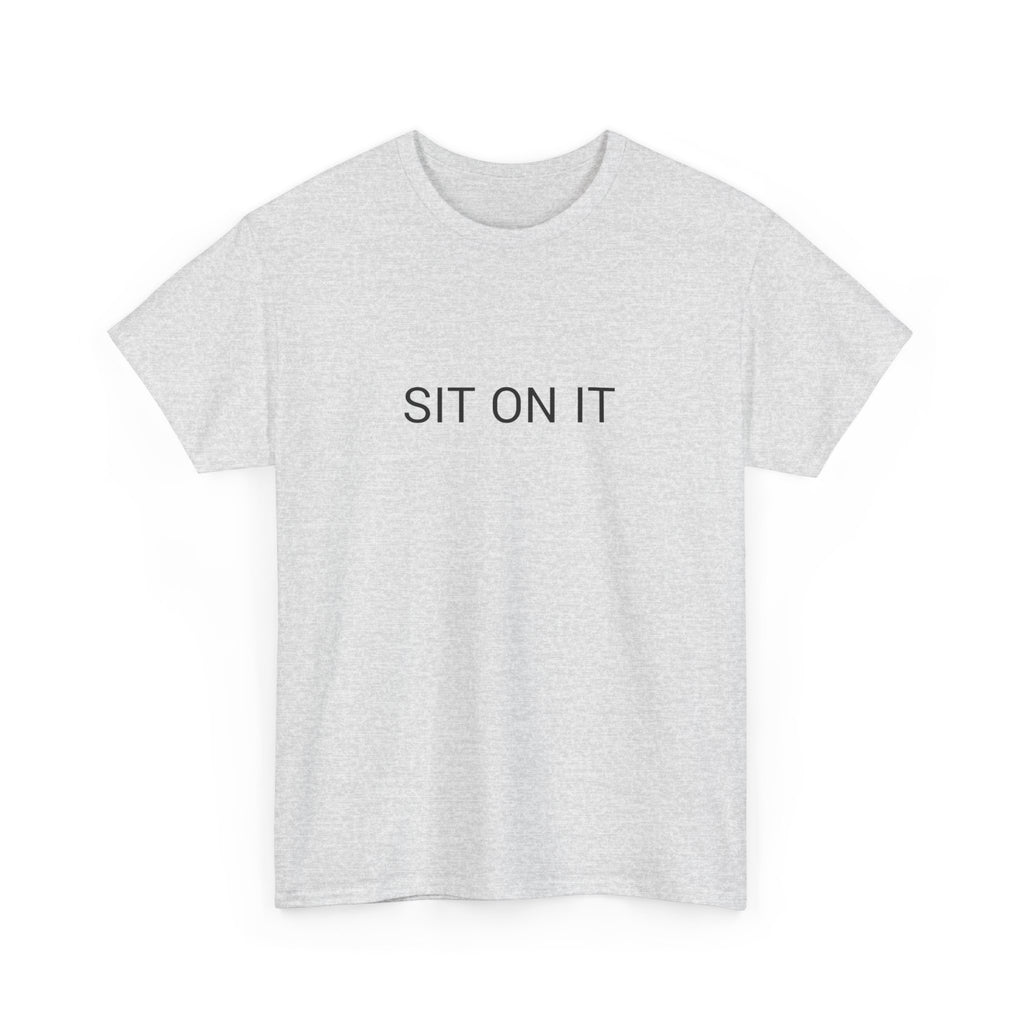 SIT ON IT TEE BY CULTUREEDIT AVAILABLE IN 13 COLORS
