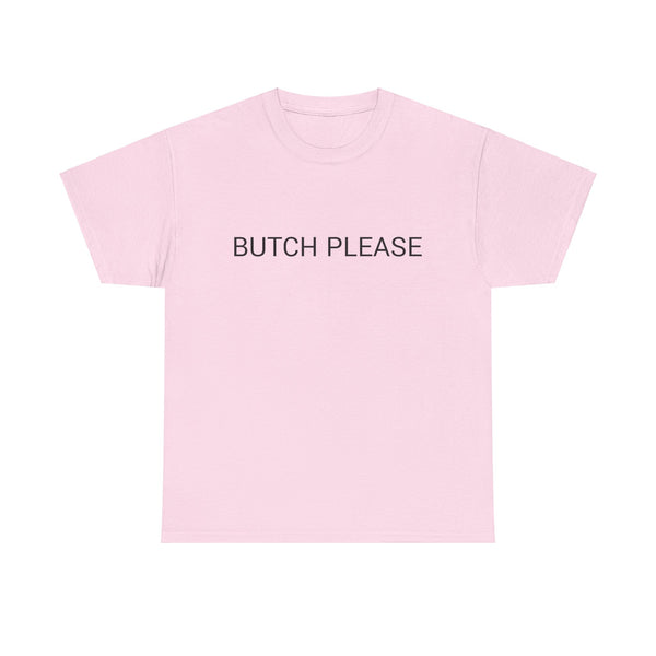 BUTCH PLEASE TEE BY CULTUREEDIT AVAILABLE IN 13 COLORS