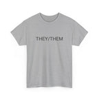 THEY/THEM TEE BY CULTUREEDIT AVAILABLE IN 13 COLORS