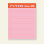 Stuff for Future Me - Snarky & Funny Notepad