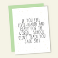 If You're Ready For the World... School Failed You - Congrat