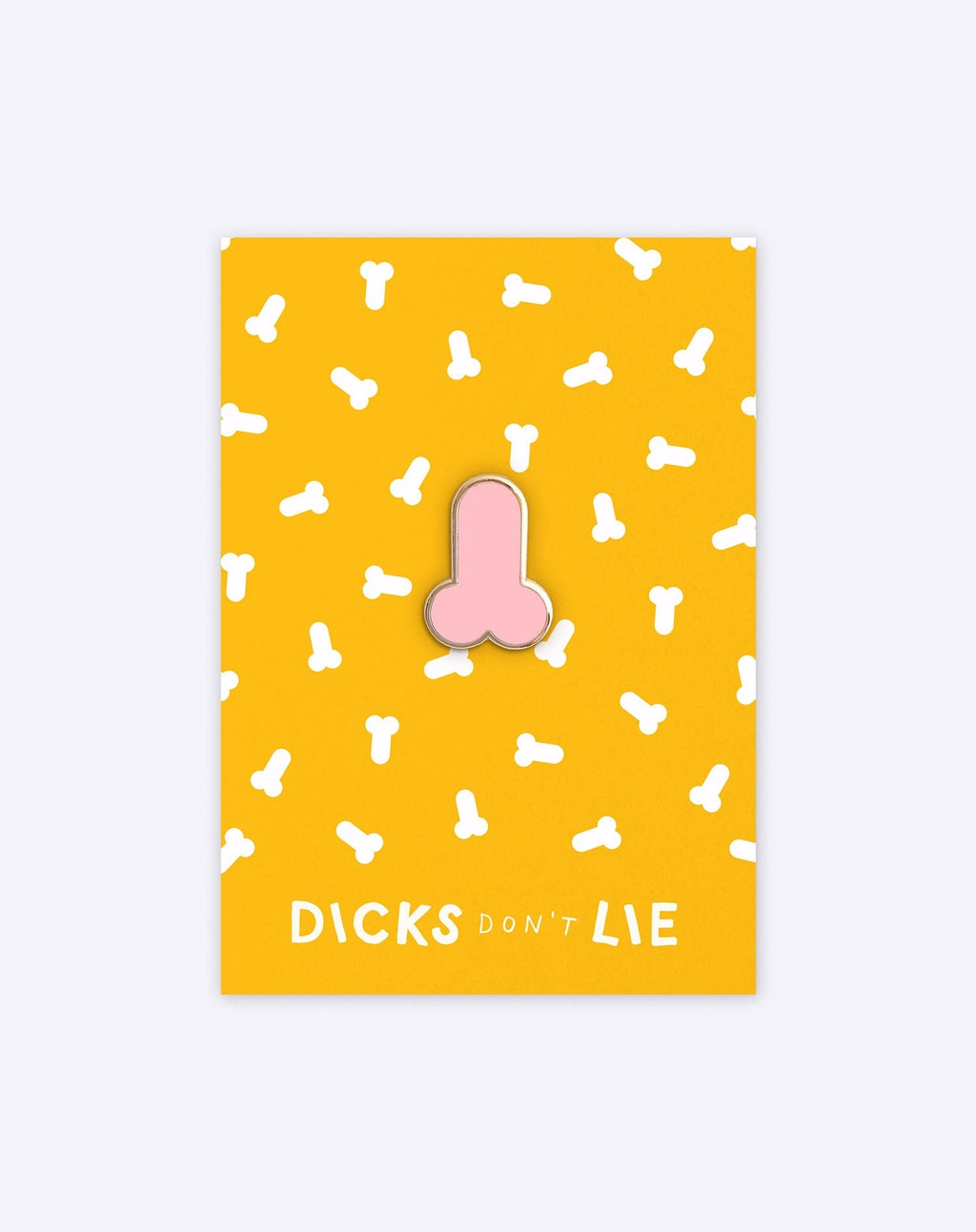 Pink Dick enamel pin by Dicks Don't Lie