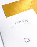 Merry Dickmas- Baby It’S Cold Outside - greeting card by Dicks Don't Lie